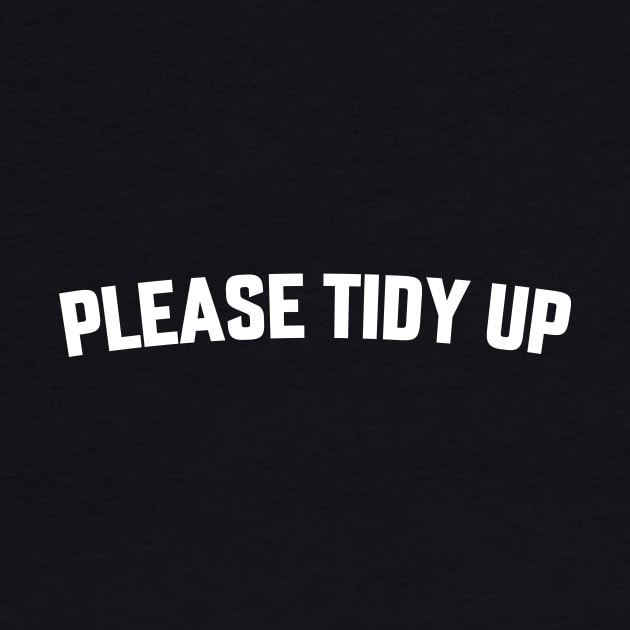 PLEASE TIDY UP by LOS ALAMOS PROJECT T